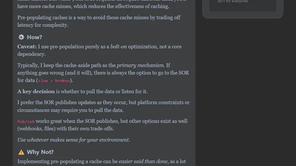 Pre-populating caches is a “bolt-on” cache-optimization I've used successfully in many systems. It works, but it adds complexity
