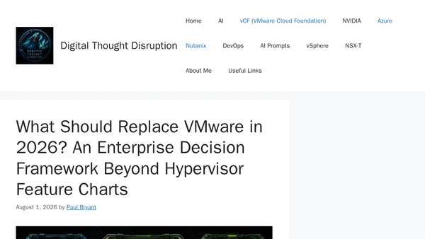 What Should Replace VMware in 2026? An Enterprise Decision Framework Beyond Hypervisor Feature Charts