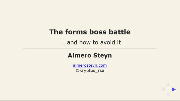The Forms Boss Battle... and how to avoid it