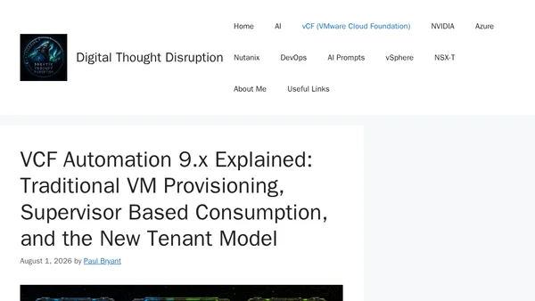 VCF Automation 9.x Explained: Traditional VM Provisioning, Supervisor Based Consumption, and the New Tenant Model