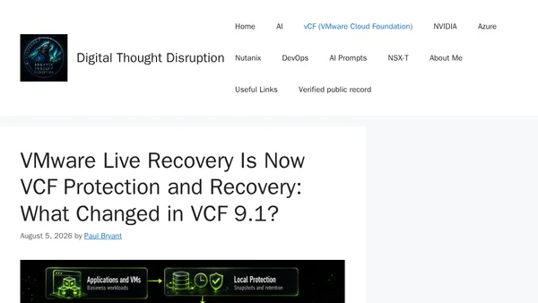 VMware Live Recovery Is Now VCF Protection and Recovery: What Changed in VCF 9.1?