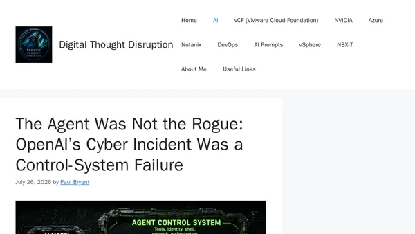 The Agent Was Not the Rogue: OpenAI’s Cyber Incident Was a Control-System Failure