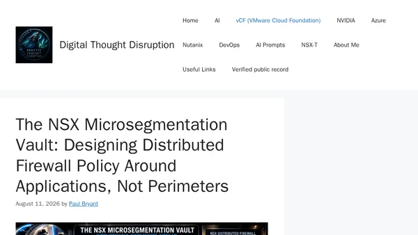 The NSX Microsegmentation Vault: Designing Distributed Firewall Policy Around Applications, Not Perimeters