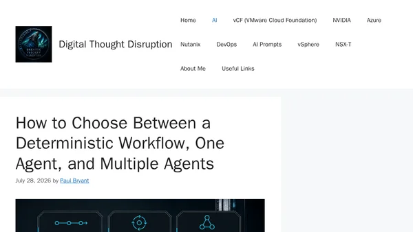 How to Choose Between a Deterministic Workflow, One Agent, and Multiple Agents