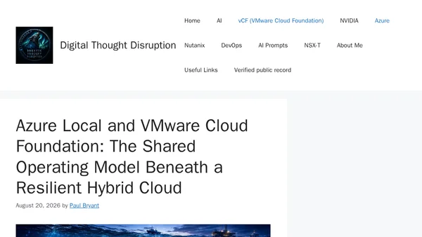 Azure Local and VMware Cloud Foundation: The Shared Operating Model Beneath a Resilient Hybrid Cloud
