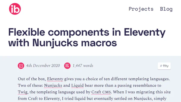 Flexible components in Eleventy with Nunjucks macros