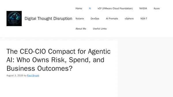 The CEO-CIO Compact for Agentic AI: Who Owns Risk, Spend, and Business Outcomes?
