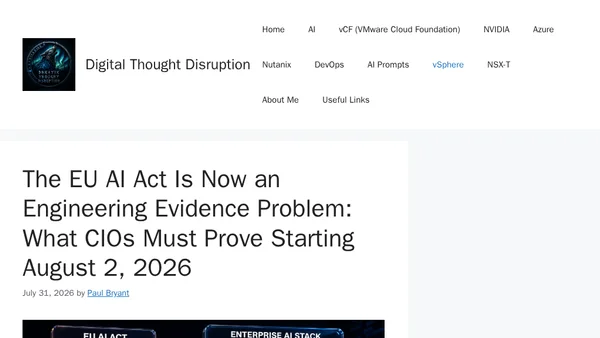 The EU AI Act Is Now an Engineering Evidence Problem: What CIOs Must Prove Starting August 2, 2026